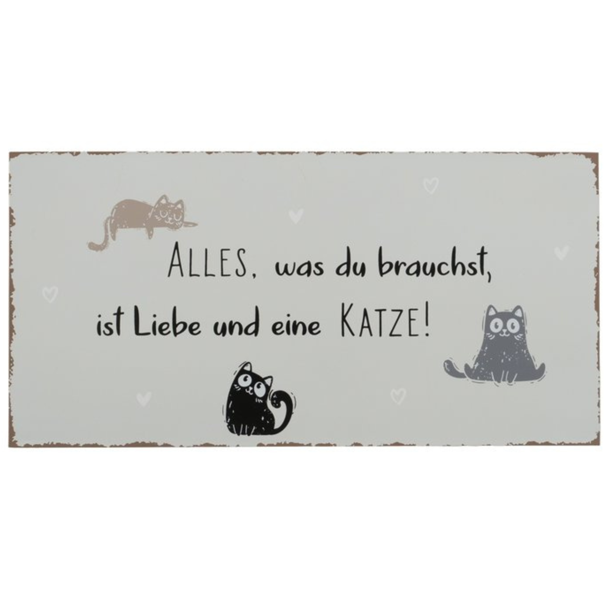 Holzschild mit niedlichen Katzen-Motiven und Spruch "Alles, was du brauchst, ist Liebe und eine Katze"