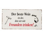 Blechschild "Der beste Wein ist der, den wir mit Freunden trinken" - Vintage Deko 20x40cm